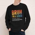 Bruh I'm A Senior Back To School Class Of 2026 Graduation Youth Long Sleeve Tee Bruh I'm A Senior Back To School Class Of 2026 Graduation Youth Long Sleeve Tee