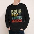 Bruh Its My First Day Of High School Back To School Boy Kid Youth Long Sleeve Tee