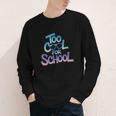 Too Cool For School – Back To School For Kids Youth Long Sleeve Tee Too Cool For School – Back To School For Kids Youth Long Sleeve Tee