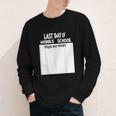 Fun Last Day Of School Sign My Shirt Back To School Cool Youth Long Sleeve Tee Fun Last Day Of School Sign My Shirt Back To School Cool Youth Long Sleeve Tee