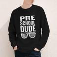 Preschool Dude First Day Back To School Boys Kids Youth Long Sleeve Tee Preschool Dude First Day Back To School Boys Kids Youth Long Sleeve Tee