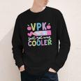 VPK Just Got Way Cooler First Day Of VPK Back To School VPK Youth Long Sleeve Tee