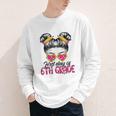 First Day Of 6th Grade Messy Hair Bun Girl Back To School Youth Long Sleeve Tee First Day Of 6th Grade Messy Hair Bun Girl Back To School Youth Long Sleeve Tee