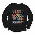 1st Grade Team Like Normal But Cooler Back To School Youth Long Sleeve Tee
