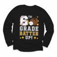 6th Grade Batter Up Baseball First Day Back To School Youth Long Sleeve Tee