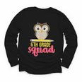6th Grade Squad Back To School Owl & Pencil Youth Long Sleeve Tee 6th Grade Squad Back To School Owl & Pencil Youth Long Sleeve Tee