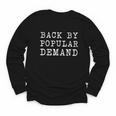 Back By Popular Demand Back To School Absence Vacation Youth Long Sleeve Tee Back By Popular Demand Back To School Absence Vacation Youth Long Sleeve Tee
