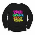 Back To School Bruh Game Over Gaming Boys Youth Long Sleeve Tee Back To School Bruh Game Over Gaming Boys Youth Long Sleeve Tee