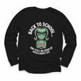 Back To School And Still No Signs Of Intelligent Life Alien Youth Long Sleeve Tee Back To School And Still No Signs Of Intelligent Life Alien Youth Long Sleeve Tee