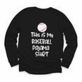 This Is My Baseball Pajama Shirt For Players Teens Boys Girl Youth Long Sleeve Tee This Is My Baseball Pajama Shirt For Players Teens Boys Girl Youth Long Sleeve Tee