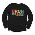 Bruh We Back 5th Graders Fifth Grade Back To School Boys Boy Youth Long Sleeve Tee Bruh We Back 5th Graders Fifth Grade Back To School Boys Boy Youth Long Sleeve Tee