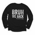 Bruh We Back Lunch Lady Back To School First Day Of School Youth Long Sleeve Tee Bruh We Back Lunch Lady Back To School First Day Of School Youth Long Sleeve Tee