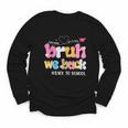 Bruh We Back Back To School First Day Back To School Youth Long Sleeve Tee Bruh We Back Back To School First Day Back To School Youth Long Sleeve Tee