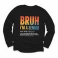 Bruh I'm A Senior Back To School Class Of 2026 Graduation Youth Long Sleeve Tee Bruh I'm A Senior Back To School Class Of 2026 Graduation Youth Long Sleeve Tee