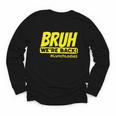 Bruh We'Re Back FUNNY Lunch Lady Back To School Youth Long Sleeve Tee