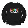 Daycare Director Back To School Daycare Provider Youth Long Sleeve Tee