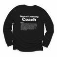 Digital Learning Coach Definition Sarcastic Back To School Youth Long Sleeve Tee