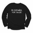 En EspañOl Por Favor Back To School Spanish Teache Youth Long Sleeve Tee