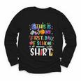 This Is My First Day Of School Boys Girls Kid Back To School Youth Long Sleeve Tee This Is My First Day Of School Boys Girls Kid Back To School Youth Long Sleeve Tee