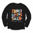 Front Office Dream Team School Secretary Cute Back To School Youth Long Sleeve Tee Front Office Dream Team School Secretary Cute Back To School Youth Long Sleeve Tee