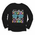 Goodbye 7th Grade Hello 8th Grade Graduation Back To School Youth Long Sleeve Tee