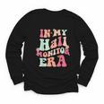 In My Hall Monitor Era School Student Back To School Groovy Youth Long Sleeve Tee In My Hall Monitor Era School Student Back To School Groovy Youth Long Sleeve Tee