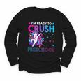 I'm Ready To Crush Preschool Dabbing Unicorn Back To School Youth Long Sleeve Tee I'm Ready To Crush Preschool Dabbing Unicorn Back To School Youth Long Sleeve Tee