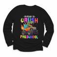 I'm Ready To Crush Preschool Dinosaur Truck Back To School Youth Long Sleeve Tee
