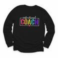 Instructional Coach Appreciation Back To School Youth Long Sleeve Tee