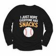 I Just Hope Everyone Has Snacks Baseball Game Day Fan Youth Long Sleeve Tee
