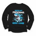 Kids Back To School Watch Out Preschool Here I Come Shark Boys Youth Long Sleeve Tee Kids Back To School Watch Out Preschool Here I Come Shark Boys Youth Long Sleeve Tee