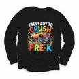 Kids I'm Ready To Crush Pre-K Shirt Back To School PreK Boy Youth Long Sleeve Tee