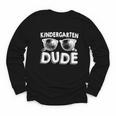 Kindergarten Dude Shirt Back To School Kinder Crew Youth Long Sleeve Tee Kindergarten Dude Shirt Back To School Kinder Crew Youth Long Sleeve Tee