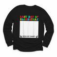 Last Day Of Elementary Sign My Shirt Back To School Youth Long Sleeve Tee Last Day Of Elementary Sign My Shirt Back To School Youth Long Sleeve Tee