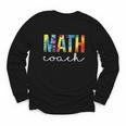 Math Coach For Work Tie Dye Back To School Appreciation Day Youth Long Sleeve Tee Math Coach For Work Tie Dye Back To School Appreciation Day Youth Long Sleeve Tee
