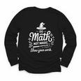 Do Math Not Magic Show Your Work Back To School Youth Long Sleeve Tee