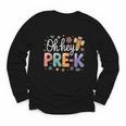 Oh Hey Pre K Preschool Back To School First Day Of School Youth Long Sleeve Tee Oh Hey Pre K Preschool Back To School First Day Of School Youth Long Sleeve Tee