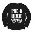 Pre-K Dude First Day Back To School Preschool Boys Kid Youth Long Sleeve Tee Pre-K Dude First Day Back To School Preschool Boys Kid Youth Long Sleeve Tee