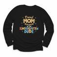 Proud Mom Of The Kindergarten Dude Back To School Youth Long Sleeve Tee