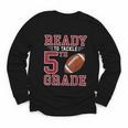 Ready To Tackle 5th Grade Back To School First Day Of School Youth Long Sleeve Tee
