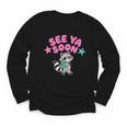 See Ya Soon Summer Cute Raccoon Back To School Kids Student Youth Long Sleeve Tee See Ya Soon Summer Cute Raccoon Back To School Kids Student Youth Long Sleeve Tee