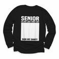 Senior 2026 Last First Day Senior Back To School Sign My Youth Long Sleeve Tee
