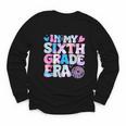 In My Sixth Grade Era Cool 6th Grade Tie Dye Back To School Youth Long Sleeve Tee In My Sixth Grade Era Cool 6th Grade Tie Dye Back To School Youth Long Sleeve Tee