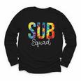 Sub Squad For Work Tie Dye Back To School Appreciation Day Youth Long Sleeve Tee Sub Squad For Work Tie Dye Back To School Appreciation Day Youth Long Sleeve Tee