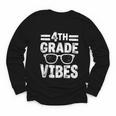 Vintage Fourth 4TH Grade Vibes Back To School First Day Kids Youth Long Sleeve Tee