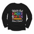 Watch Out Kindergarten Here I Come Back To School Kids Youth Long Sleeve Tee