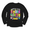 Watch Out Kindergarten Here I Come Kinder Back To School Youth Long Sleeve Tee Watch Out Kindergarten Here I Come Kinder Back To School Youth Long Sleeve Tee