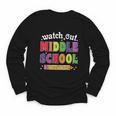 Watch Out Middle School Here I Come Back To School Youth Long Sleeve Tee Watch Out Middle School Here I Come Back To School Youth Long Sleeve Tee
