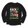 Welcome Back To School Students I'm Your Counselor Proud Youth Long Sleeve Tee Welcome Back To School Students I'm Your Counselor Proud Youth Long Sleeve Tee