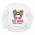 6th Grade Here I Come Messy Bun Hair Back To School Girls Youth Long Sleeve Tee 6th Grade Here I Come Messy Bun Hair Back To School Girls Youth Long Sleeve Tee